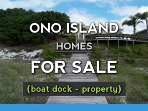 Ono Island Real Estate - Homes with boat docks