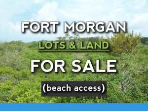 Fort Morgan Lots for Sale with beach access