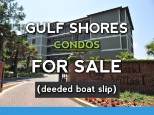 Gulf Shores Al Condos for Sale with deeded boat slip