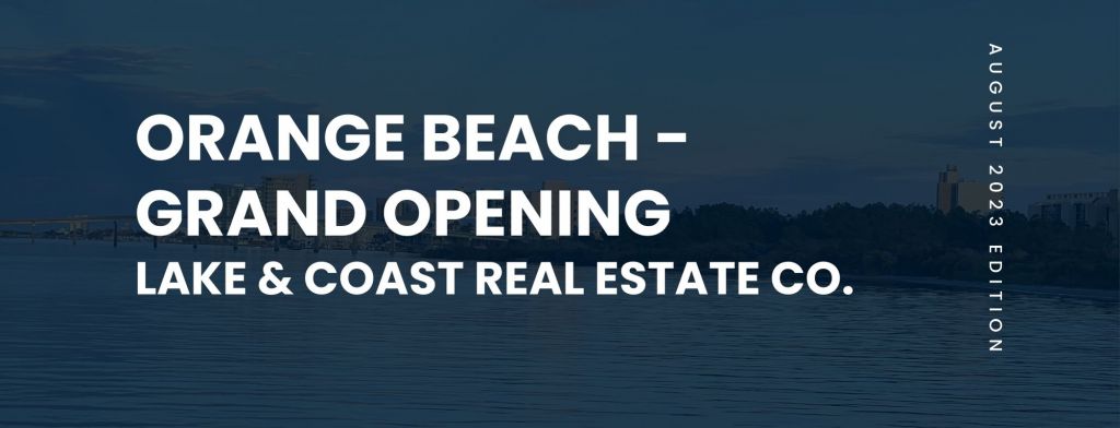 Lake & Coast Orange Beach office Opening