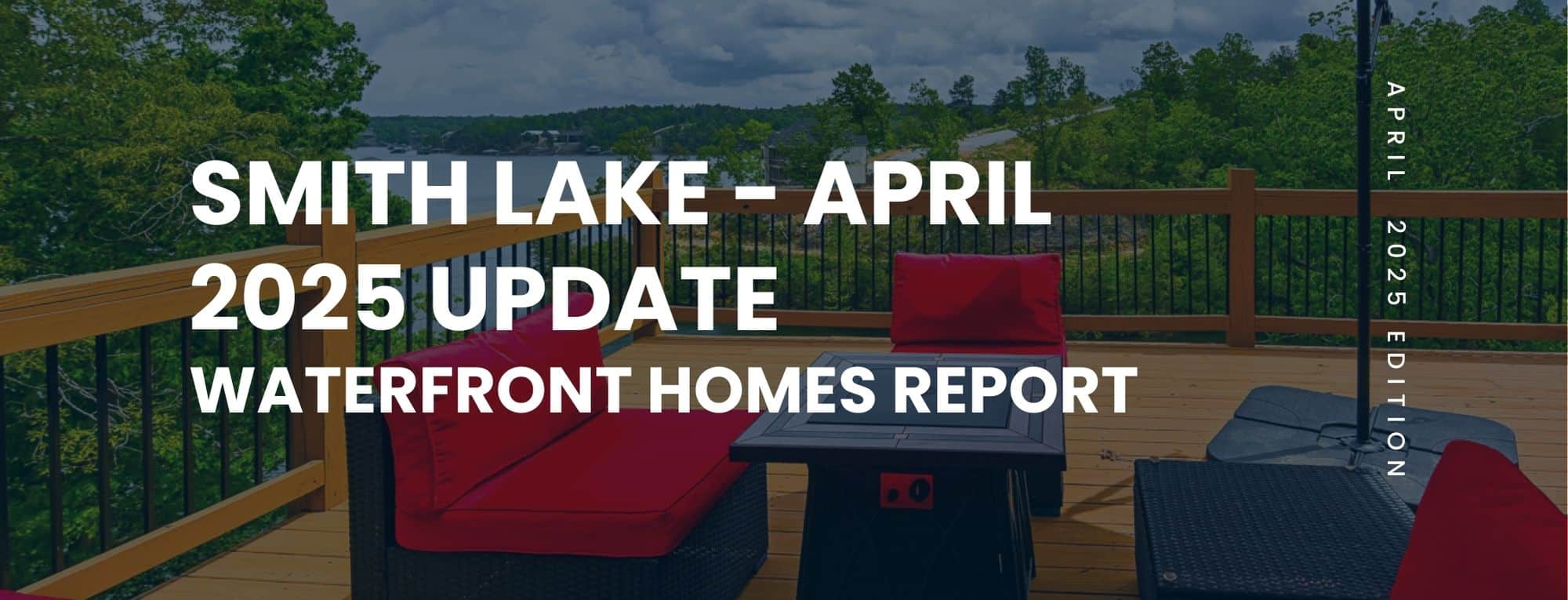 Smith Lake Waterfront Homes Market Update – April 2025 | Lake & Coast Real Estate Co. Smith Lake Waterfront Homes Market Update - April 2025